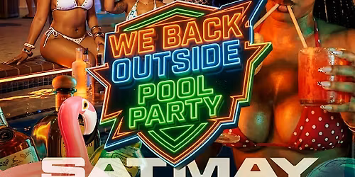 WE BACK OUTSIDE POOL PARTY