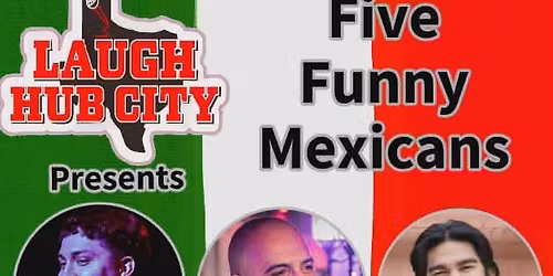 \ud83c\udfa4 THE FIVE FUNNY MEXICANS: LIVE AT JAKE\u2019S! \ud83c\udfa4