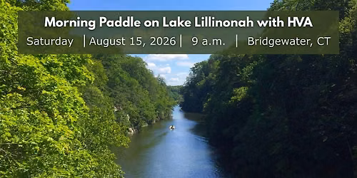 Morning Paddle on Lake Lillinonah with HVA