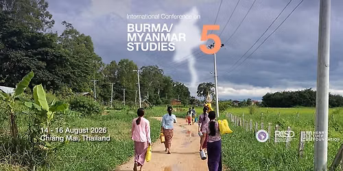 ICBMS5 - Between Crisis & Possibility: Voices for Myanmar\u2019s Transformation