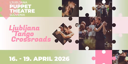 Ljubljana Tango Crossroads, 2nd edition, 16. - 19. April 2026