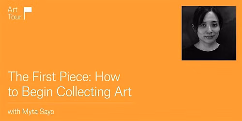 The First Piece: How to Begin Collecting Art with Myta Sayo