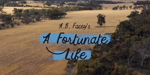 AB Facey's A Fortunate Life