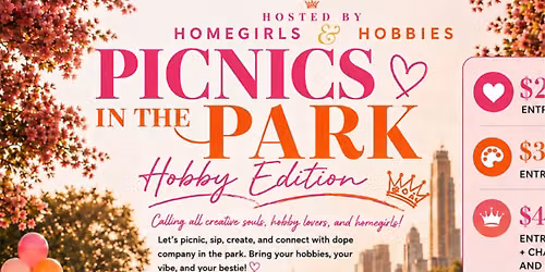 Picnics in the Park hosted by Homegirls & Hobbies