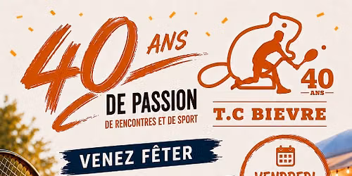 40 ans du TC Bi\u00e8vre : souper, soir\u00e9e et portes ouvertes