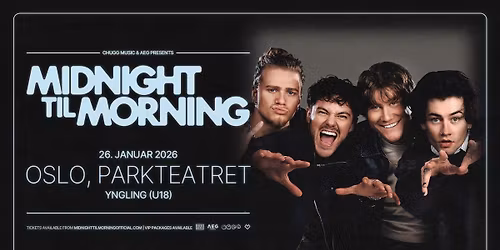 Midnight Til Morning | Parkteatret | AEG Presents Norge