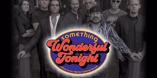 Something Wonderful Tonight - Tribute to Eric Clapton & George Harrison