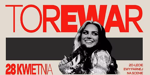 TOREWAR \u2013 EWA FARNA | 20 LAT NA SCENIE