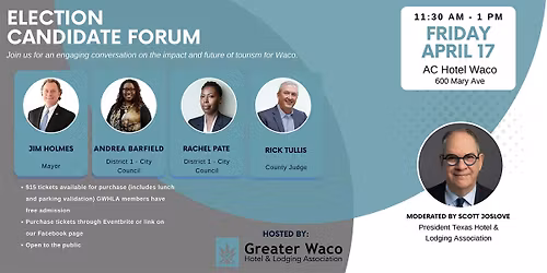 Election Candidate Forum - Greater Waco Hotel & Lodging Association