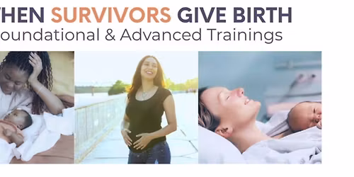 When Survivors Give Birth | Foundational Training