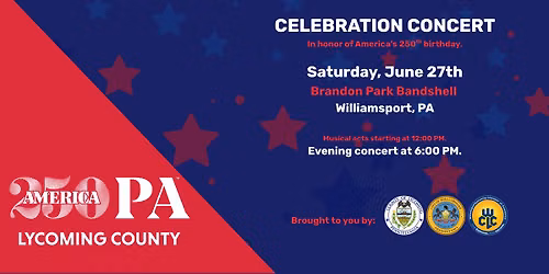 Lycoming County America250PA Celebration Concert 