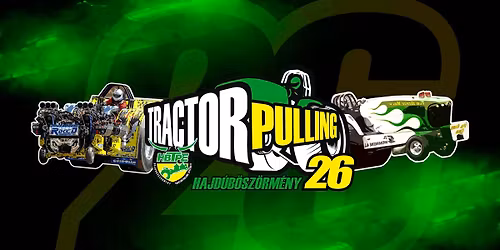 Traktorh\u00faz\u00f3 Fesztiv\u00e1l 2026 Hajd\u00fab\u00f6sz\u00f6rm\u00e9ny | Hajd\u00fas\u00e1gi EXPO 2026 | Traktorkarnev\u00e1l | Agr\u00e1rf\u00f3rum