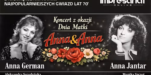 Koncert z okazji Dnia Matki "Anna & Anna" \/ Bia\u0142ystok