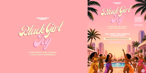 Black Girl Joy | Junk Journal & Pool Party Experience