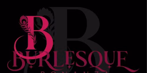 Burlesque Bonanza - Night at the Movies