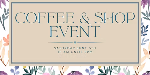 June Coffee & Shop Event