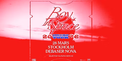 Boy in Space + Support: DREAMDNVR | Stockholm