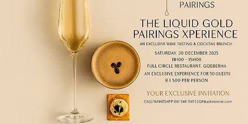 Liquid Gold Pairings Xperience Wine Tasting & Cocktails Brunch