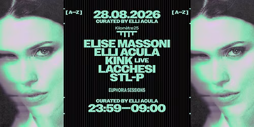 EUPHORIA SESSIONS: ELLI ACULA, KINK, LACCHESI, ELISE MASSONI