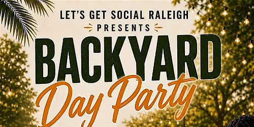 Backyard Day Party: Day Party Vibes with a Mix & Mingle Twist