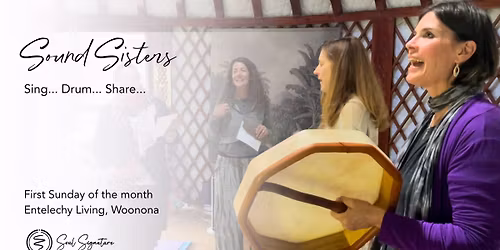 Sound Sisters: Women's Song & Drum Circle