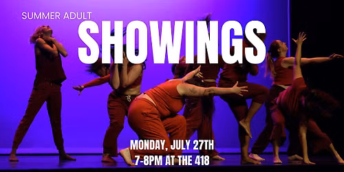 Informal Summer Adult Showings
