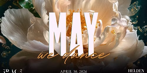 Tanz in den Mai - HELDEN DER NACHT x GRACE - May We Dance