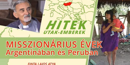 Misszion\u00e1rius \u00e9vek Argent\u00edn\u00e1ban \u00e9s Peruban