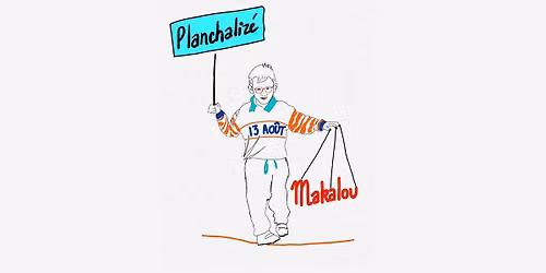 Makalou [DJ set] @ Planch Aliz\u00e9 - Jeudi 13 Ao\u00fbt