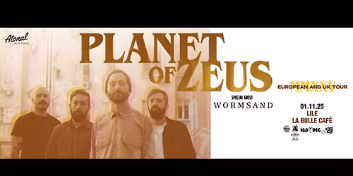 PLANET OF ZEUS + WORMSAND \/\/ Lille, La Bulle Caf\u00e9 