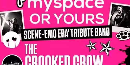 MYSPACE OR YOURS? @ The Crooked Crow Bar