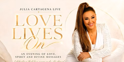 Julia Cartagena LIVE - Love Lives On