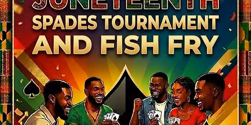 Dalton-Whitfield NAACP 2026 Juneteenth Spades Tournament and Fish Fry