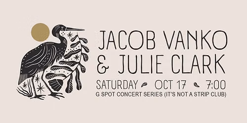 Jacob Vanko and Julie Clark Concert at the G-Spot. 