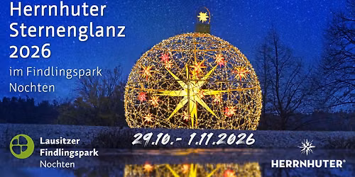 Herrnhuter Sternenglanz 2026 im Findlingspark Nochten