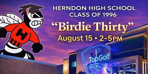 HHS '96 Birdie Thirty Reunion August 15