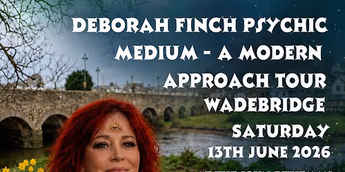 Deborah Finch psychic medium - a modern approach tour wadebridge