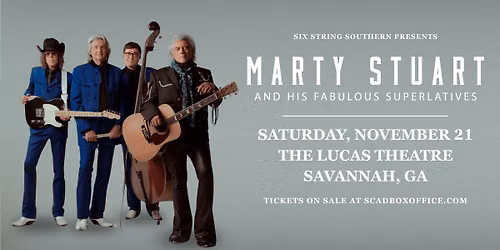 Marty Stuart and His Fabulous Superlatives at Lucas Theatre [Savannah, GA]