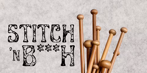 Stich 'n B***h - Daytime Sessions