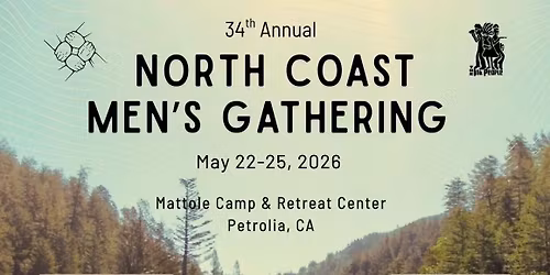 The North Coast Men\u2019s Gathering (34th Annual)