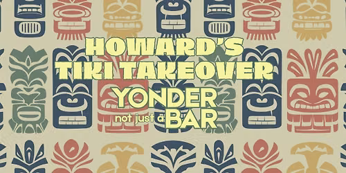 HOWARD'S TIKI TAKEOVER
