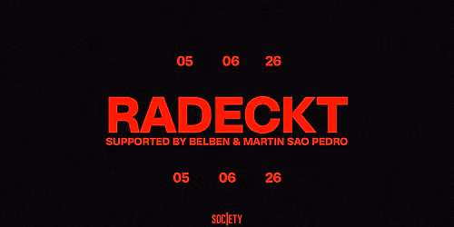 SOCIETY \u2719 RADECKT \u2719 FRI 05.06