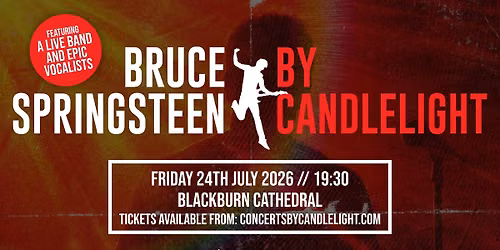 The Music Of Bruce Springsteen By Candlelight