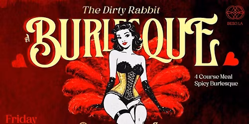 The Dirty Rabbit - A Burlesque Dinner Show