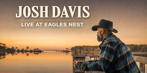 Josh Davis - Live at Eagles Nest August 14th
