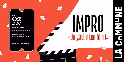 Impro - On g\u00e2che ton film !