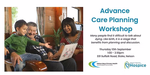 Advance Care Planning Workshop by Nelson Marlborough Primary Health