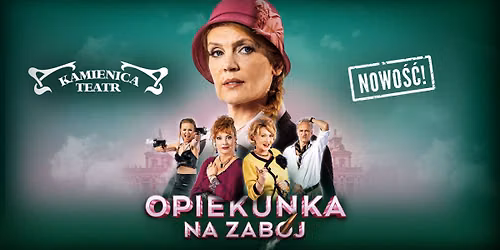 Spektakl Charytatywny \u201eOpiekunka na zab\u00f3j\u201d - 24.05 Bielskie Centrum Kultury | 15.00 oraz 18.00