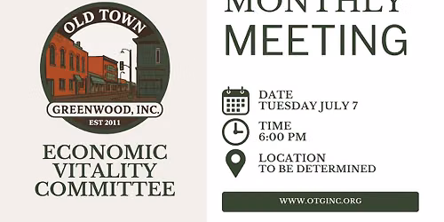 Old Town Greenwood, Inc. Economic Vitality Committee Meeting