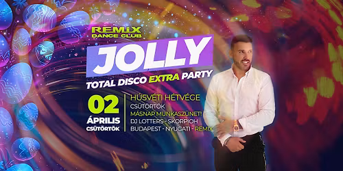 JOLLY - TOTAL DISCO EXTRA PARTY - m\u00e1snap munkasz\u00fcnet